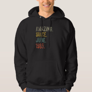 Sudadera Vintage 1985 37º cumpleaños asombroso desde junio