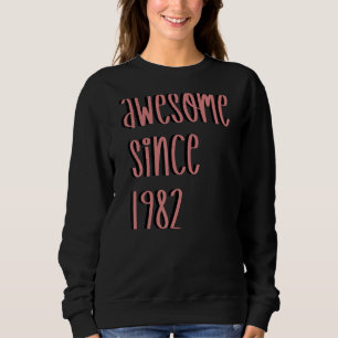Sudadera Vintage 40th Birthday Tee asombroso desde 1982 40t