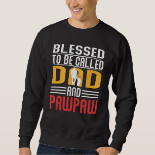 Sudadera Vintage Bendecido Por Ser Llamado Papá Y Padre Paw