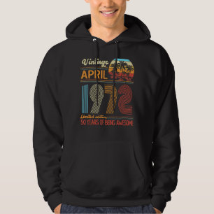 Sudadera Vintage de 50 años Abril 1972 50º cumpleaños