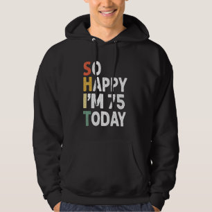 Sudadera Vintage De Cumpleaños De 75 Años Tan Feliz Que Hoy
