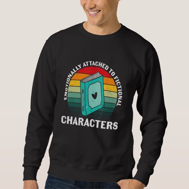 Sudadera Vintage Emotionally Attached To Fiction Bookworms  (Anverso)