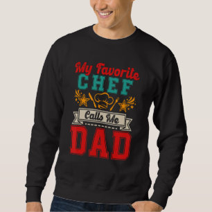 Sudadera Vintage Mi Chef Favorito Me Llama Papá Orgulloso T
