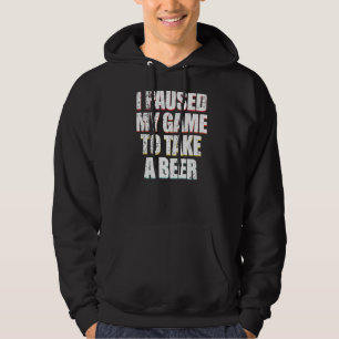 Sudadera Vintage Pausé Mi Juego Para Tomar Un Videojuego De