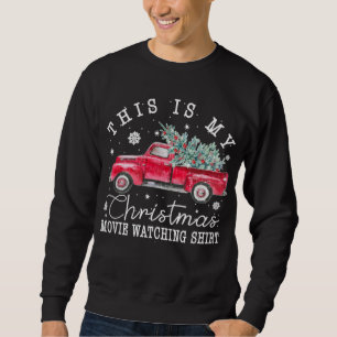 Sudadera Vintage Red Truck This is My Navidad Movie Watch