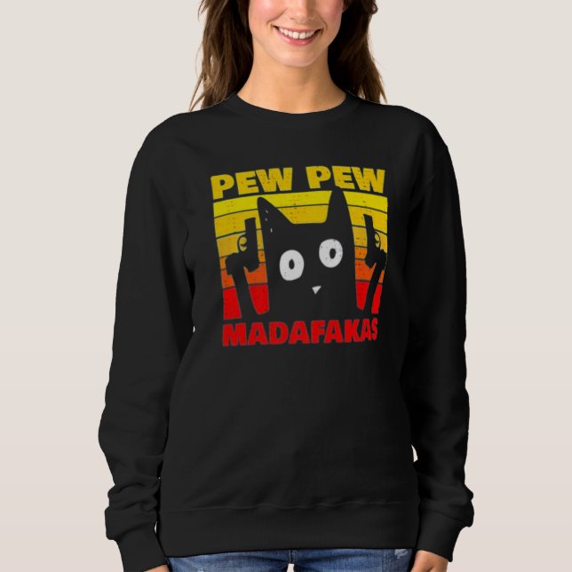 Sudadera Vintage Retro Cat Style Pew Pew Madafakas (Anverso)