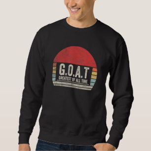 Sudadera Vintage Retro G O A T El Más Grande De Todos Los T
