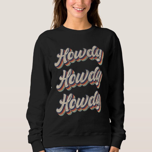 Sudadera Vintage Retro Howdy Rodeo Occidental (Anverso)