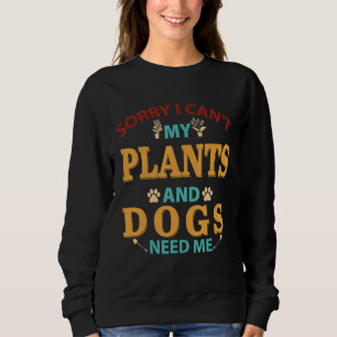 Sudadera Vintage Retro Lo siento no puedo mis plantas y per