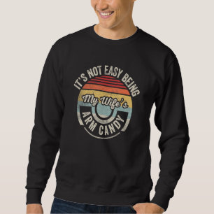 Sudadera Vintage Retro No Es Fácil Ser El Brazo De Mi Espos