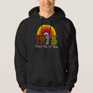 Sudadera Vintage Retro Protect Roe V Wade 1973 Pro Choice F
