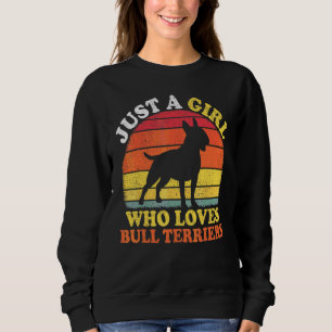 Sudadera Vintage Retro Solo Una Chica Que Ama Bull Terriers