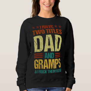Sudadera Vintage Retro Tengo Dos Títulos Papá Y Gramps Gras