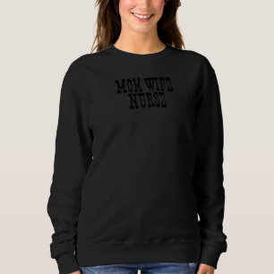 Sudadera Vintage Sayings Funny Mom Wife Nurse