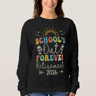 Sudadera Vintage School s Out Forever Retirement Teacher Re