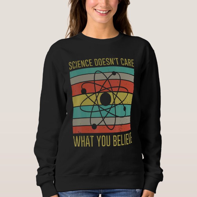 Sudadera Vintage Science doesn't care what you believe (Anverso)