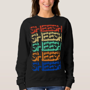 Sudadera Vintage Sheesh Retro Meme Adolescente Bussin' Gen