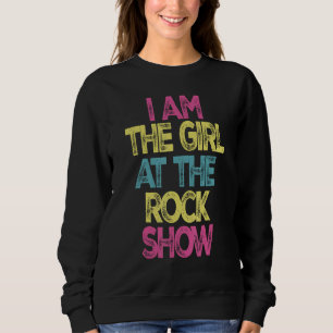 Sudadera Vintage, Soy El Chica En El Show Rock, Rock Music