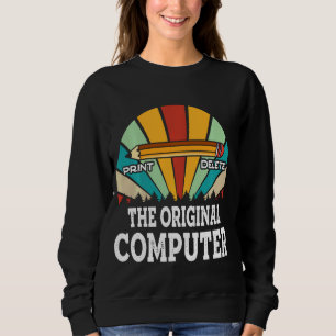 Sudadera Vintage The Original Computer Pencil Geek Nerd