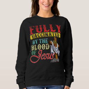 Sudadera Vintage Totalmente Vacunado Por La Sangre De Jesus
