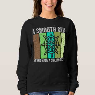 Sudadera Vintage Un Mar Suave Nunca Un Clásico De Navegació