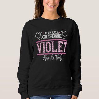 Sudadera Violet Keep Calm and let Violet Handle that