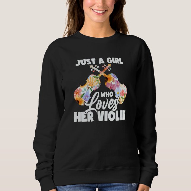 Sudadera Violinst Just A Girl Who Loves Her Violin (Anverso)