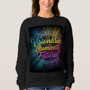 Sudadera "Visionarios iluminan futuros" de mujeres