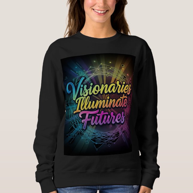 Sudadera "Visionarios iluminan futuros" de mujeres (Anverso)