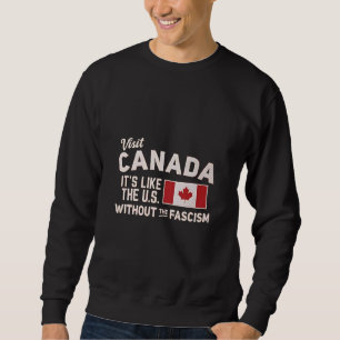Sudadera Visita Canadá, es como Estados Unidos pero sin fas