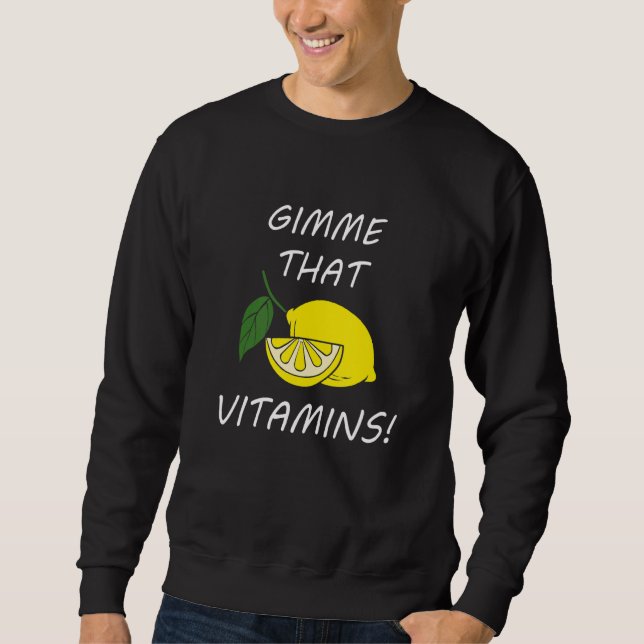 Sudadera Vitamins  Quote Lemonade Citrus Fruit (Anverso)