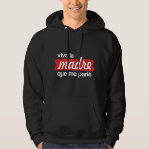Sudadera Viva la madre que me parió