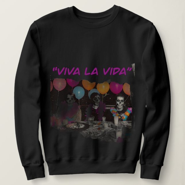 Sudadera Viva la Vida Skeleton Party (Anverso del diseño)