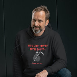 Sudadera VIVE COMO SI VAS A MORIR - porque estás