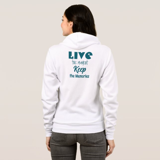 Sudadera Vive el momento, guarda la camiseta de los Recuerd (Reverso completo)