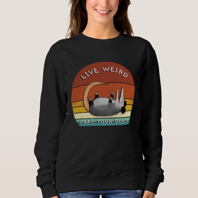 Sudadera Vive Extraño Possum  Chistes de Zarigüeya Puestas  (Anverso)
