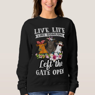 Sudadera Vive La Vida Como Si Alguien Hubiera Dejado La Pue