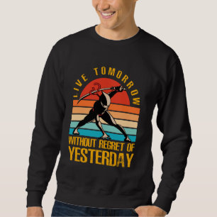 Sudadera Vive mañana sin arrepentimiento de ayer Ninja Wa