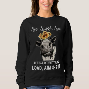 Sudadera Vive Ríe Ama Si Eso No Funciona Carga Apunta Y 