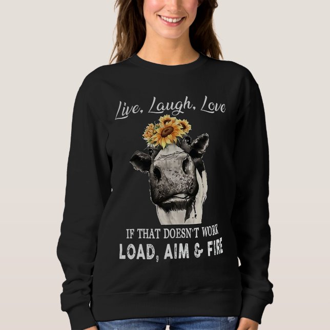 Sudadera Vive Ríe Ama Si Eso No Funciona Carga Apunta Y  (Anverso)