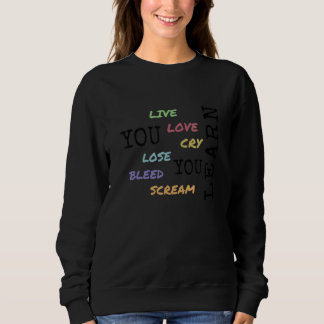 Sudadera Vives Amar Llorar Pierdes Sangrar Gritar Te Inclin