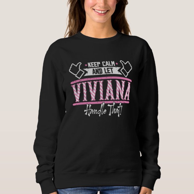Sudadera Viviana Keep Calm and let Viviana Handle that (Anverso)