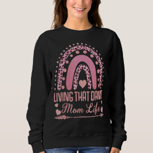 Sudadera Viviendo a esa bailarina, mamá, vida, leopardo, ma