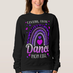 Sudadera Viviendo a esa bailarina, mamá, vida, leopardo, ma