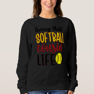 Sudadera Viviendo a ese primo de softbol Primo de la vida d