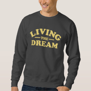 Sudadera Viviendo el sueño