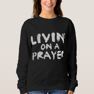 Sudadera Viviendo en la oración Dios Jesús Cristianos Relig