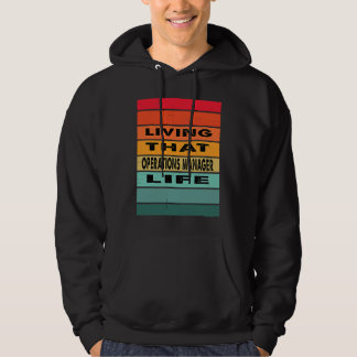 Sudadera Viviendo esa vida de gerente de operaciones labora