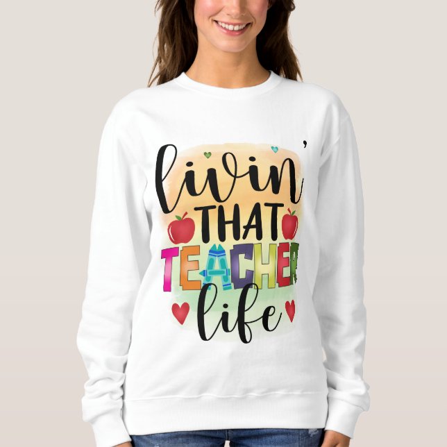 Sudadera Viviendo Esa Vida Del Profesor - Regalo Para Los M (Anverso)