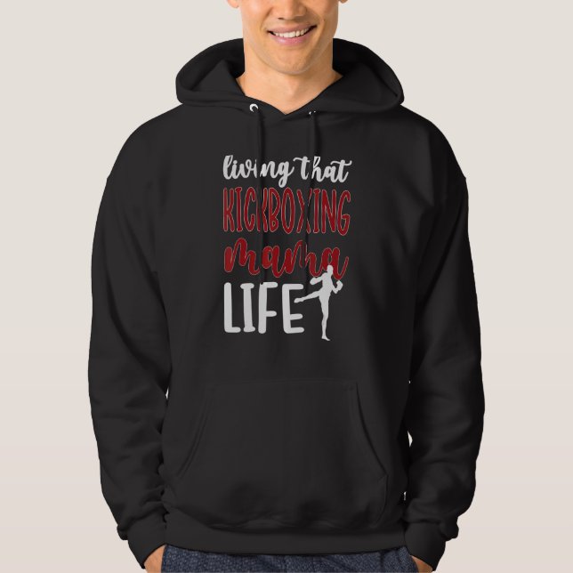 Sudadera Viviendo ese Kickboxing, mamá vive en Kickboxer (Anverso)